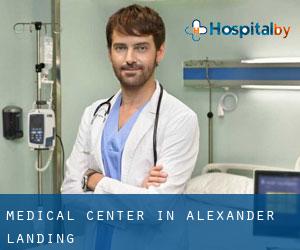 Medical Center in Alexander Landing