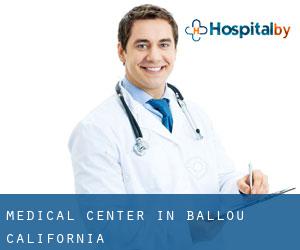 Medical Center in Ballou (California)
