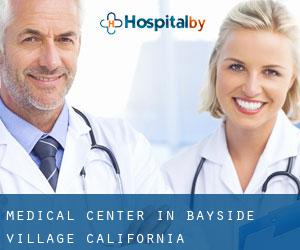 Medical Center in Bayside Village (California)