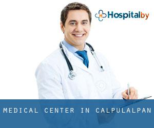 Medical Center in Calpulalpan