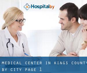 Medical Center in Kings County by city - page 1