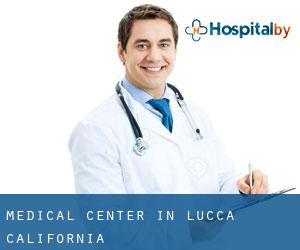 Medical Center in Lucca (California)