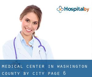 Medical Center in Washington County by city - page 6