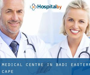 Medical Centre in Badi (Eastern Cape)
