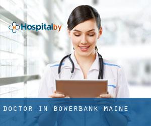 Doctor in Bowerbank (Maine)