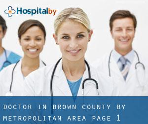 Doctor in Brown County by metropolitan area - page 1