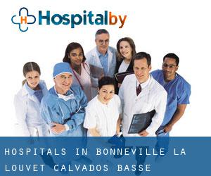 hospitals in Bonneville-la-Louvet (Calvados, Basse-Normandie)