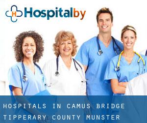 hospitals in Camus Bridge (Tipperary County, Munster)