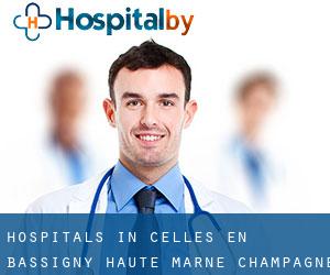 hospitals in Celles-en-Bassigny (Haute-Marne, Champagne-Ardenne)