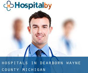 hospitals in Dearborn (Wayne County, Michigan)