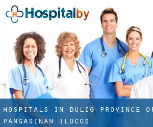 hospitals in Dulig (Province of Pangasinan, Ilocos)