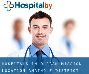 hospitals in Durban Mission Location (Amathole District Municipality, Eastern Cape)