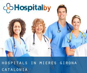 hospitals in Mieres (Girona, Catalonia)