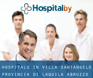 hospitals in Villa Sant'Angelo (Provincia di L'Aquila, Abruzzo)
