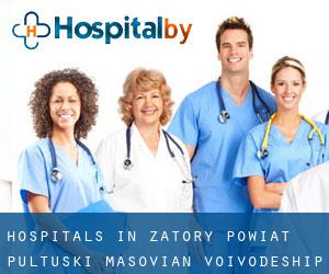 hospitals in Zatory (Powiat pułtuski, Masovian Voivodeship)